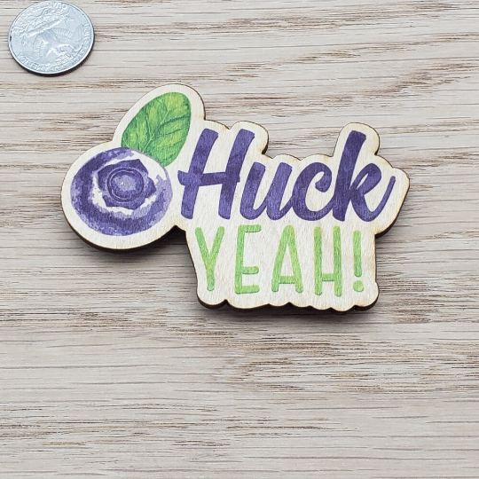 HUCK YEAH Printed Magnet