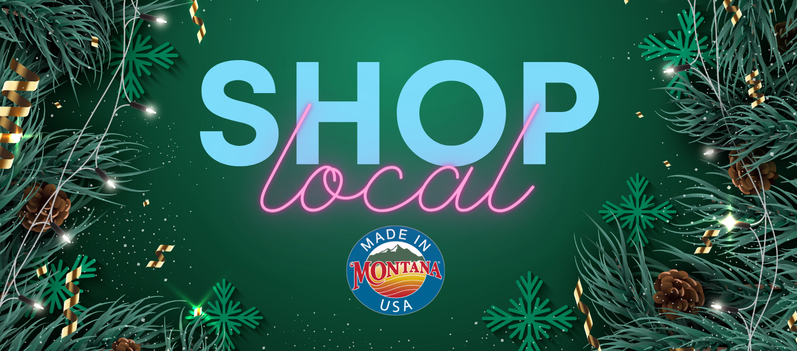Black Friday and Small Business Saturday: A Celebration of Montana's Finest at The Last Best Store!