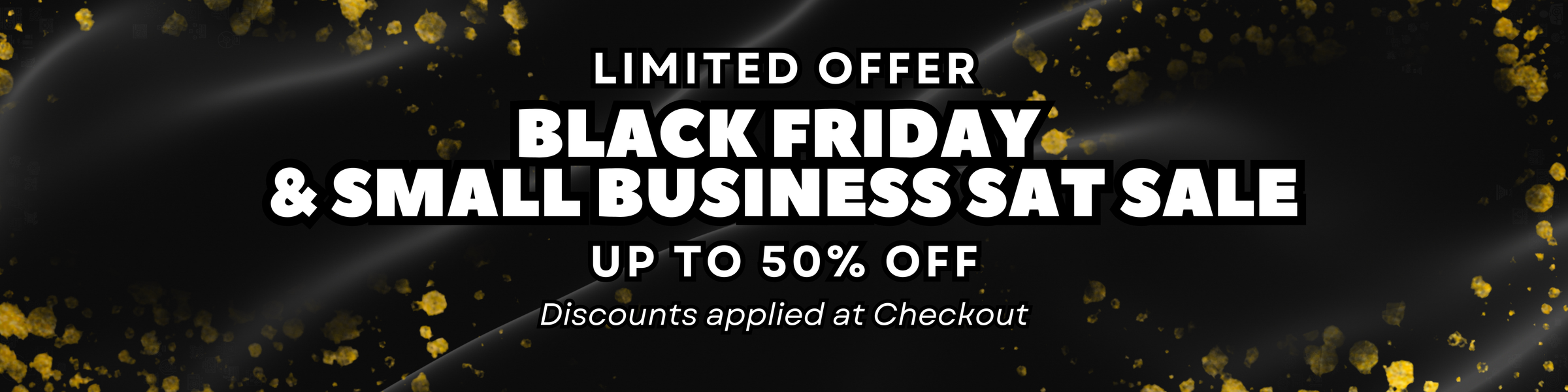 Black Friday & Small Business Saturday SALE!