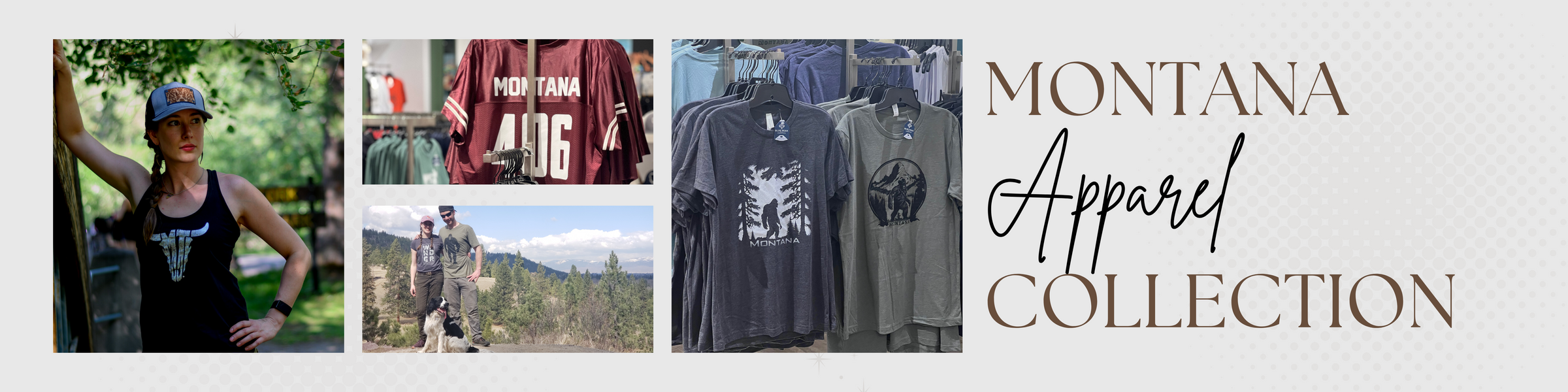 Montana Apparel Collection banner, featuring a collection of montana apparel, 406 and bigfoot apparel