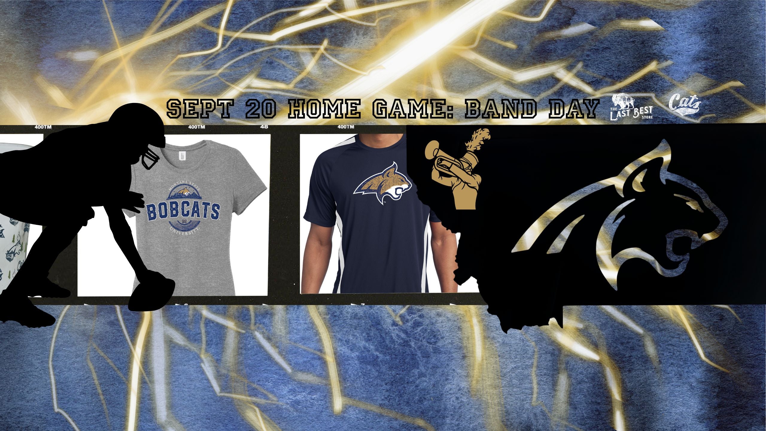Promotional banner announcing Montana State University home game and officially licensed merchandise available in The Last Best Store MSU Cats collection made in Montana.